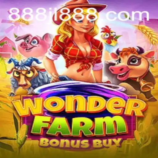 Unveiling WonderFarmBonusBuy: The Ultimate 888JL Gaming Experience